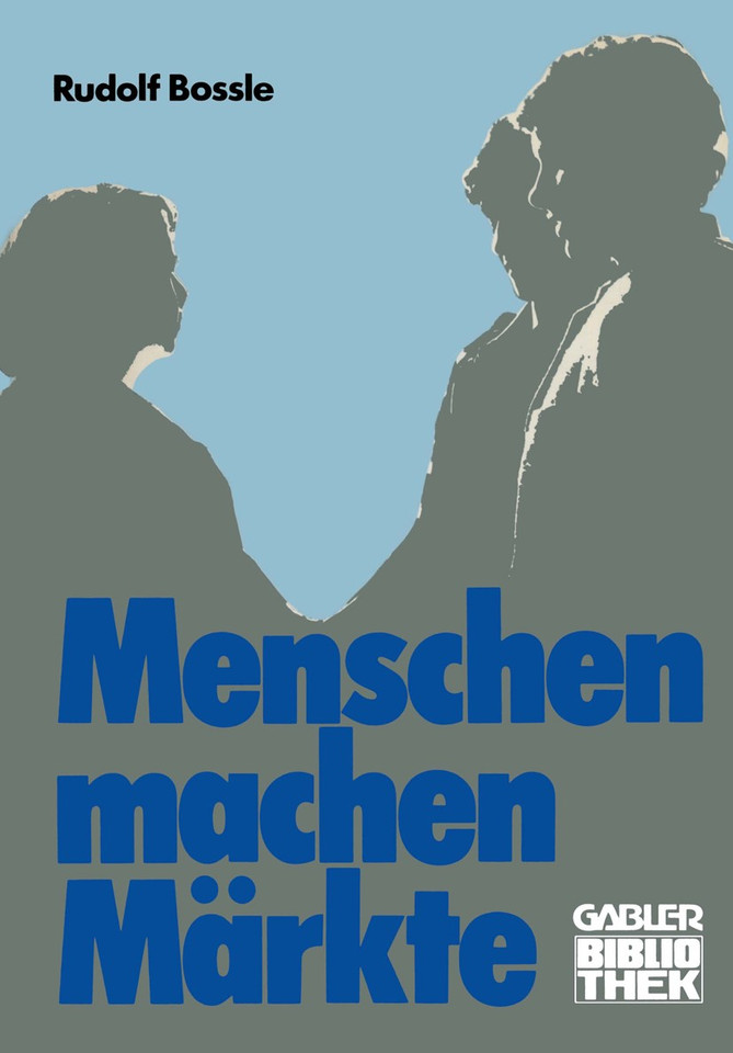 Menschen machen Märkte book cover by Rudolf Bossle