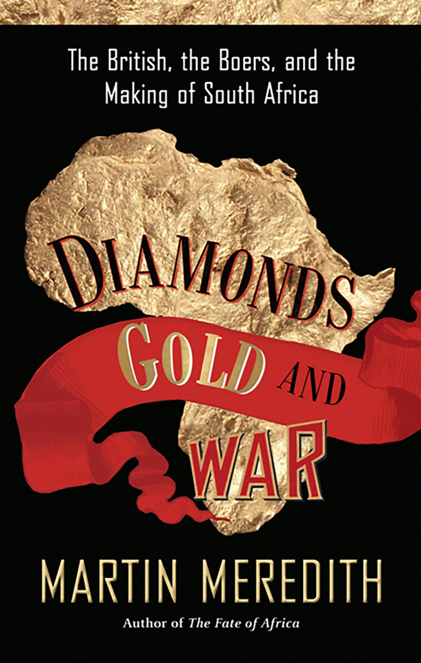Diamonds, Gold, and War: The British, the Boers, and the Making of South Africa book cover by Martin Meredith