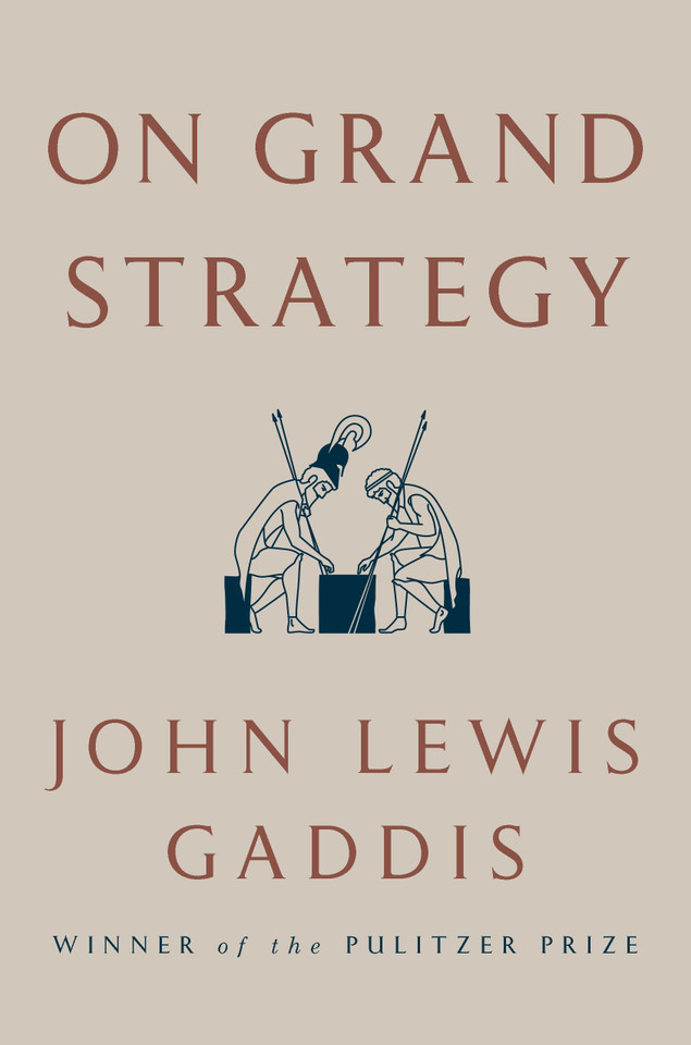 On Grand Strategy book cover by John Lewis Gaddis