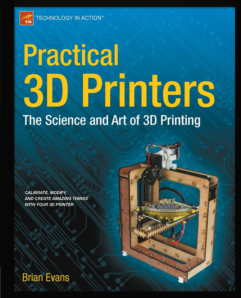 Practical 3D Printers: The Science and Art of 3D Printing book cover by Brian Evans