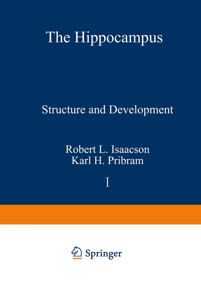 The Hippocampus: Volume 1: Structure and Development book cover by 