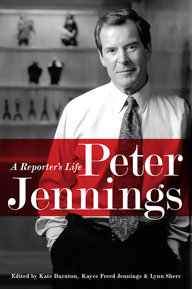 Peter Jennings: A Reporter's Life book cover by 