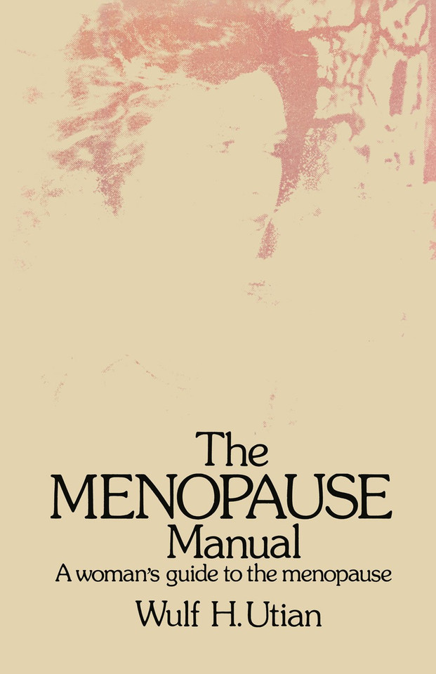 The Menopause Manual: A woman’s guide to the menopause book cover by W.H. Utian