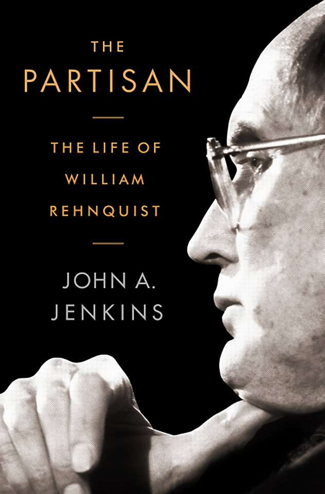 The Partisan: The Life of William Rehnquist book cover by John A Jenkins