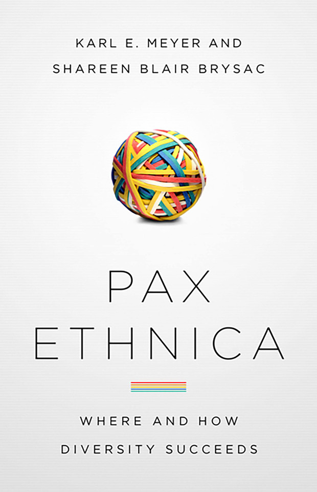 Pax Ethnica: Where and How Diversity Succeeds book cover by Karl E. Meyer, Shareen Blair Brysac