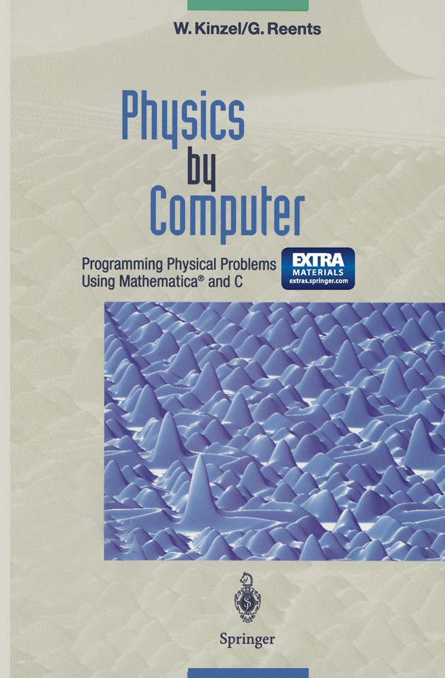 Physics by Computer: Programming Physical Problems Using Mathematica® and C book cover by Wolfgang Kinzel, Georg Reents