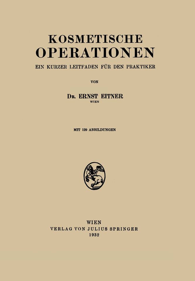 Kosmetische Operationen: Ein Kurzer Leitfaden für den Praktiker book cover by Ernst Eitner