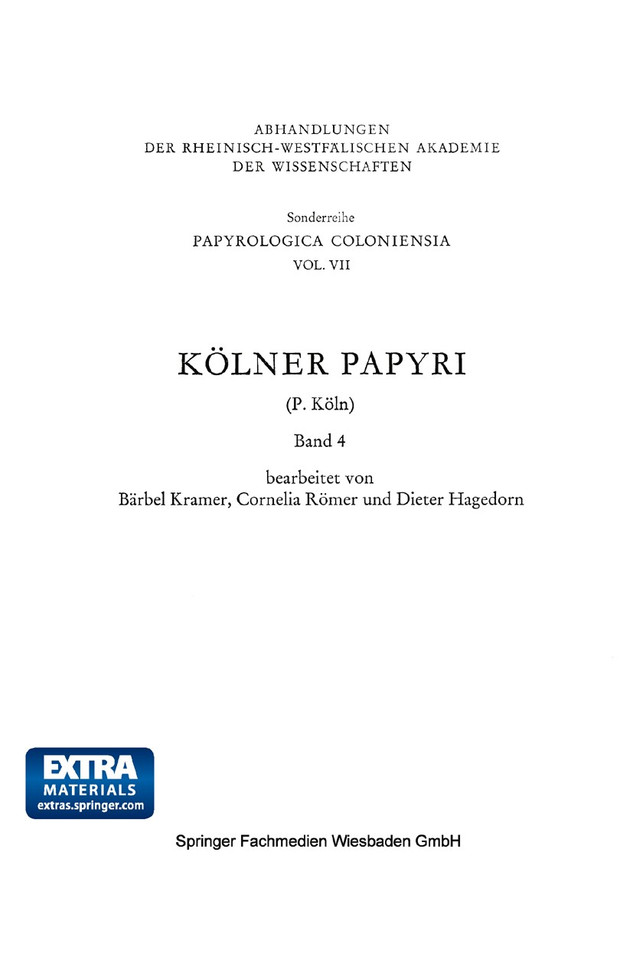 Kölner Papyri (Abhandlungen der Nordrhein-Westfälischen Akademie der Wissenschaften) book cover by P. Köln, Bärbel Kramer, Cornelia Römer, Dieter Hagedorn