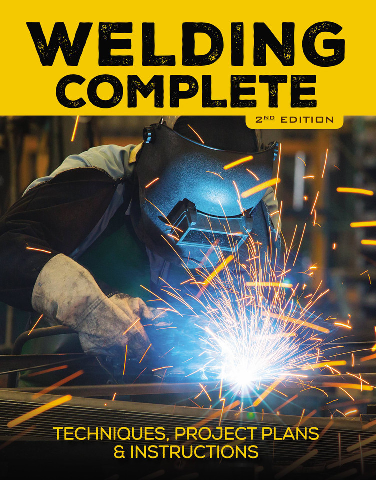 Welding Complete, 2nd Edition: Techniques, Project Plans & Instructions book cover by Editors of Cool Springs Press, Michael A. Reeser