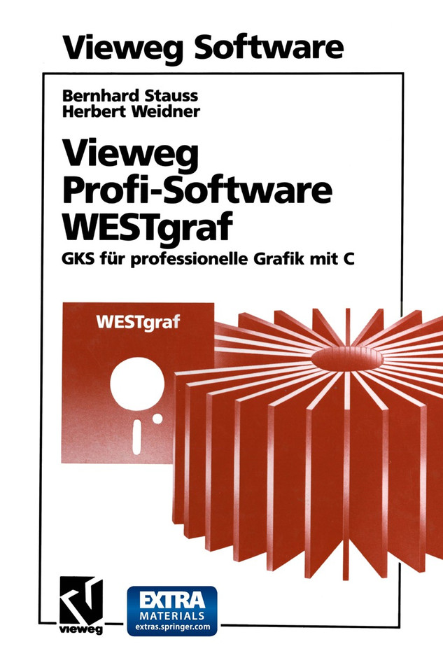 Vieweg Profi-Software WESTgraf: GKS für professionelle Grafik mit C book cover by Bernhard Stauss
