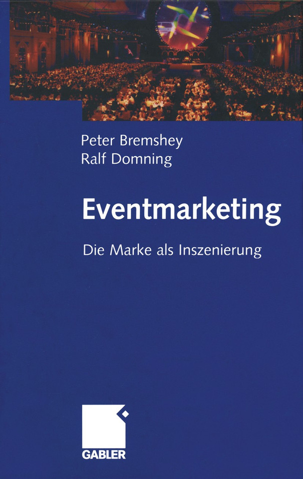 Eventmarketing: Die Marke als Inszenierung book cover by Peter Bremshey, Ralf Domning