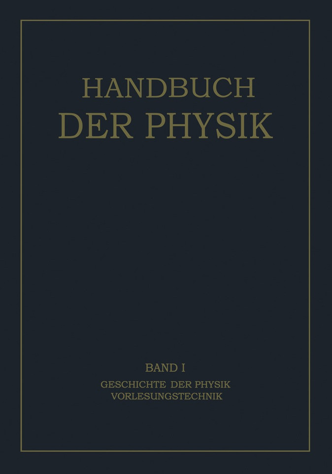 Geschichte der Physik Vorlesungstechnik (Handbuch der Physik #1) book cover by 