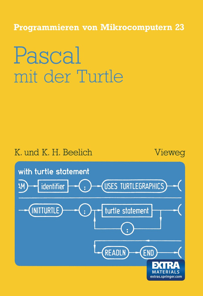 Pascal mit der Turtle: Einführung in die Anwendung von UCSD-Pascal (Programmieren von Mikrocomputern #23) book cover by Kristine Beelich
