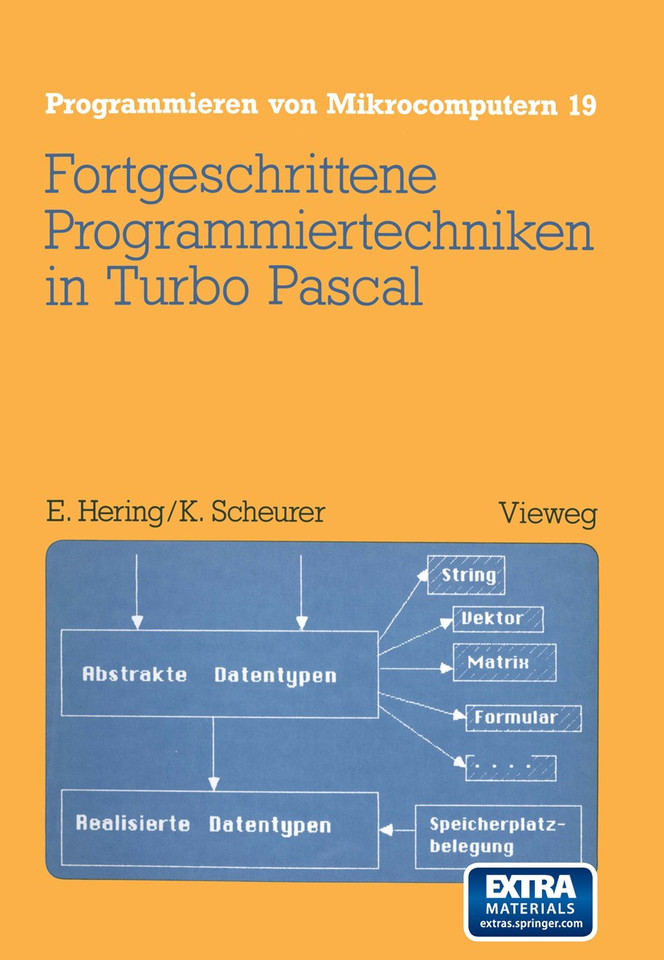 Fortgeschrittene Programmiertechniken in Turbo Pascal (Programmieren von Mikrocomputern #19) book cover by Ekbert Hering