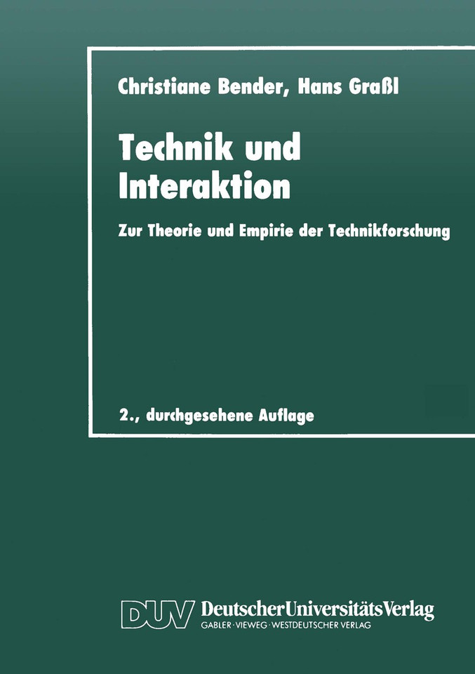 Technik und Interaktion: Zur Theorie und Empirie der Technikforschung (DUV Sozialwissenschaft) book cover by 