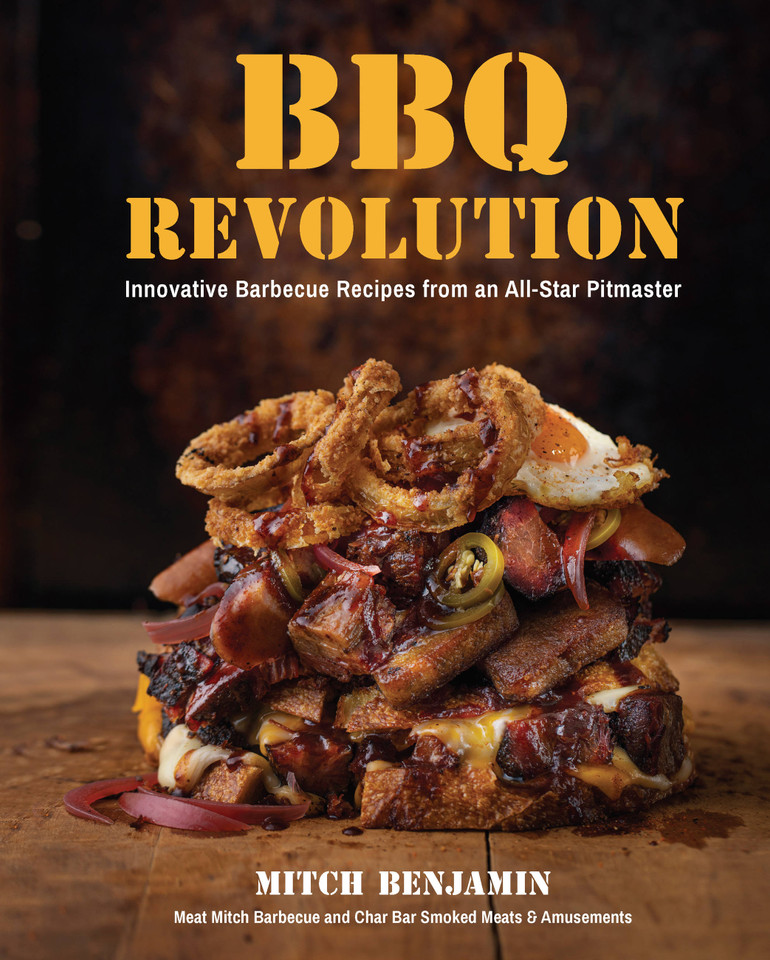 BBQ Revolution: Innovative Barbecue Recipes from an All-Star Pitmaster book cover by Mitch Benjamin