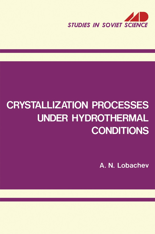 Crystallization Processes under Hydrothermal Conditions (Studies in Soviet Science) book cover by 