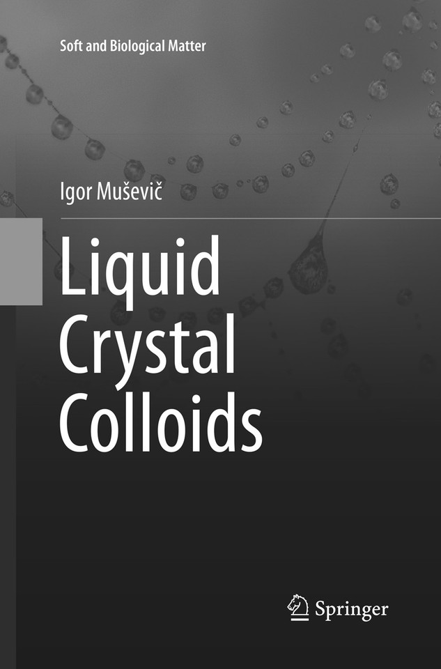 Liquid Crystal Colloids (Soft and Biological Matter) book cover by Igor Muševič
