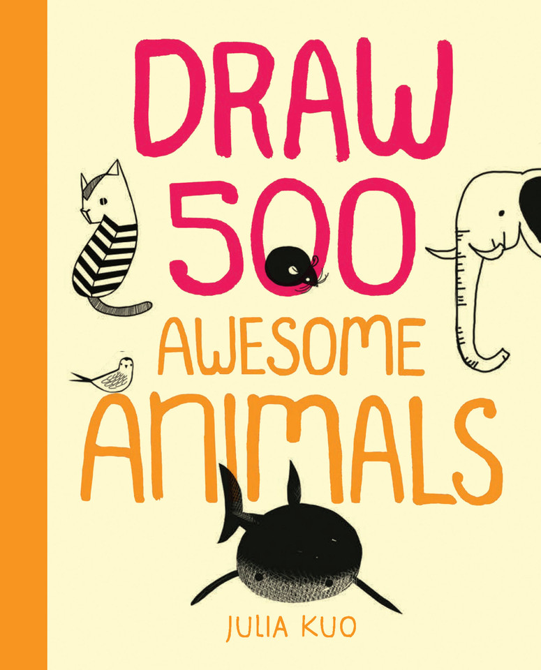Draw 500 Awesome Animals: A Sketchbook for Artists, Designers, and Doodlers (Draw 500) book cover by Julia Kuo