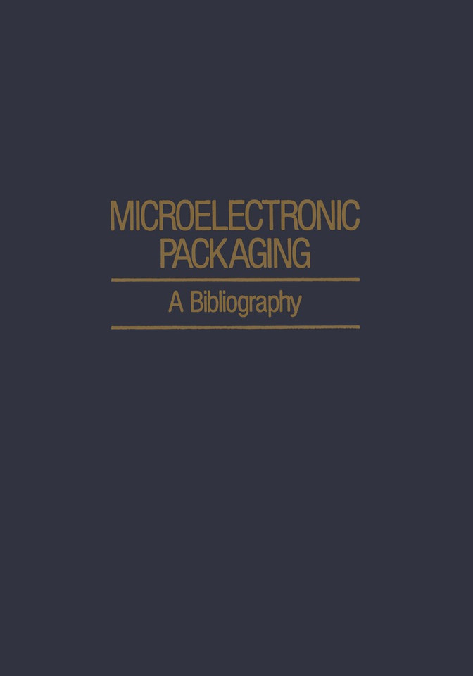 Microelectronic Packaging: A Bibliography (IFI Data Base Library) book cover by A. H. Agajanian