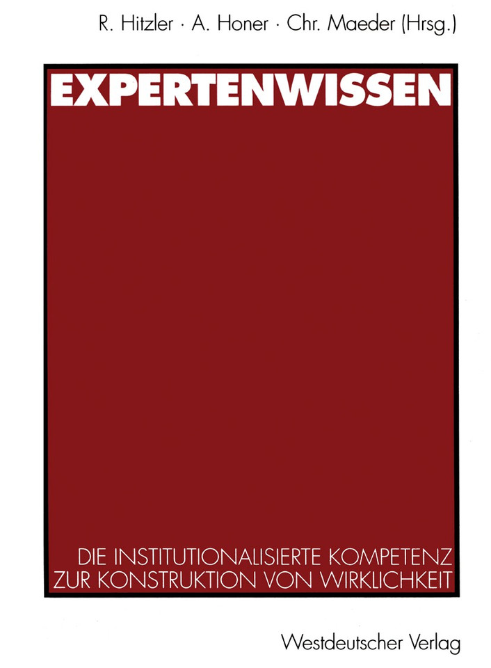 Expertenwissen: Die institutionalisierte Kompetenz zur Konstruktion von Wirklichkeit book cover by 