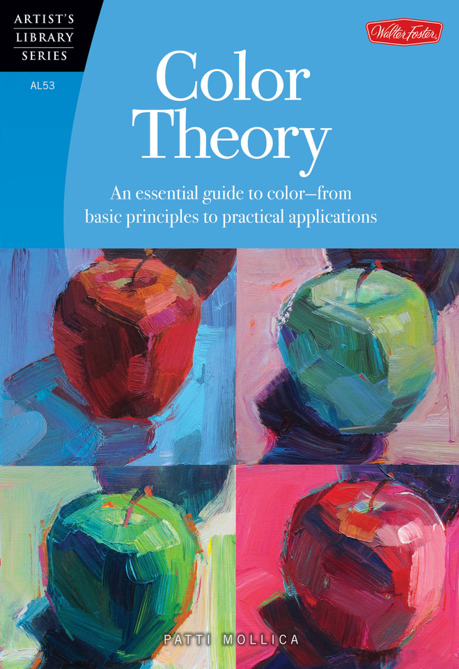 Color Theory: An essential guide to color--from basic principles to practical applications (Artist's Library) book cover by Patti Mollica