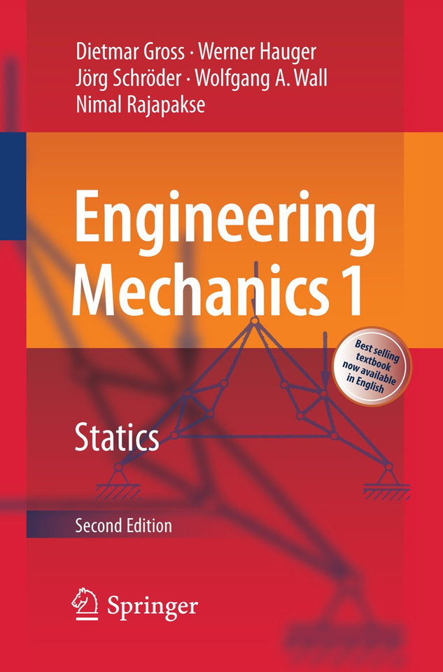 Engineering Mechanics 1: Statics book cover by Dietmar Gross, Werner Hauger, Jörg Schröder, Wolfgang A. Wall, Nimal Rajapakse