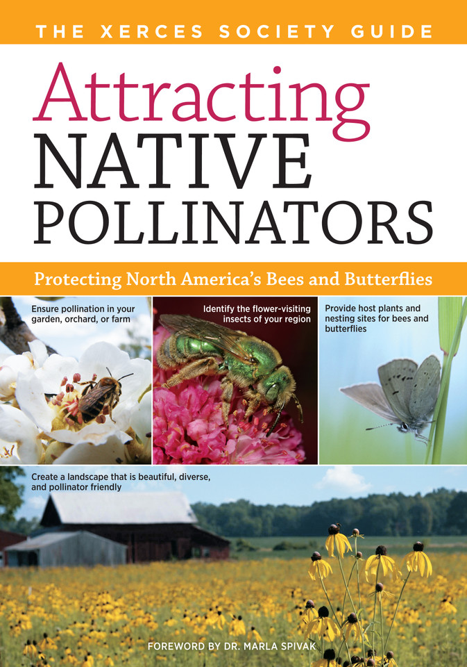 Attracting Native Pollinators: The Xerces Society Guide to Conserving North American Bees and Butterflies and Their Habitat book cover by The Xerces Society