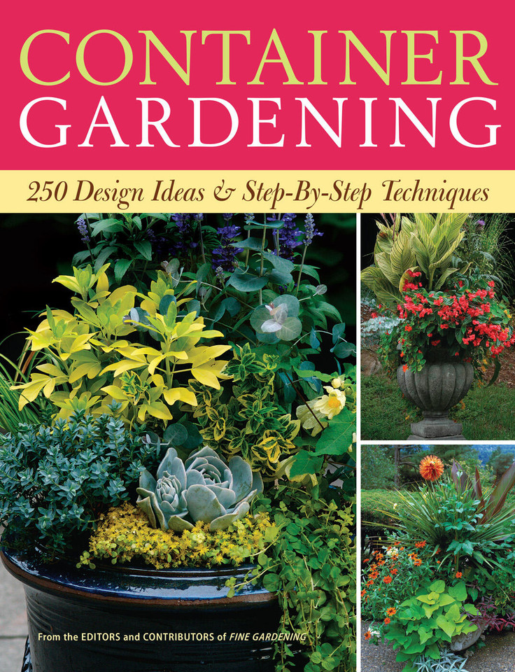 Container Gardening: 250 Design Ideas & Step-by-Step Techniques book cover by 