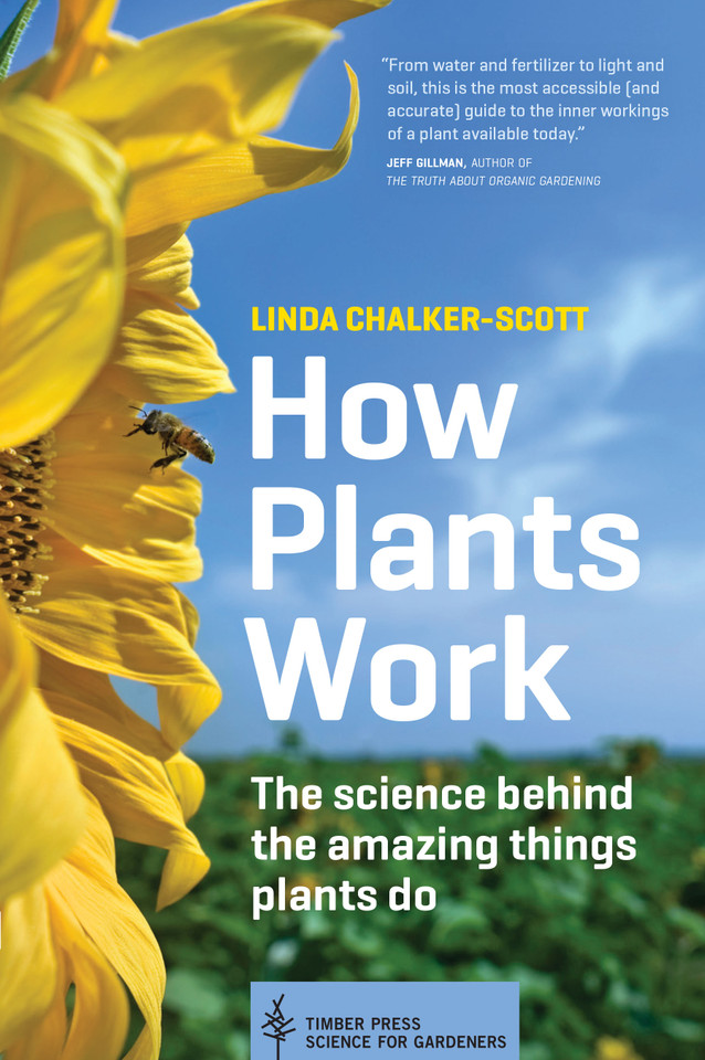 How Plants Work: The Science Behind the Amazing Things Plants Do book cover by Linda Chalker-Scott