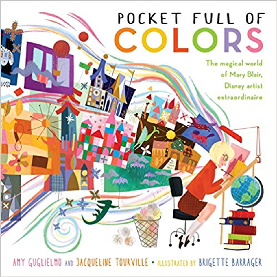 Pocket Full of Colors: The Magical World of Mary Blair, Disney Artist Extraordinaire Cover Pocket Full of Colors: The Magical World of Mary Blair, Disney Artist Extraordinaire Cover