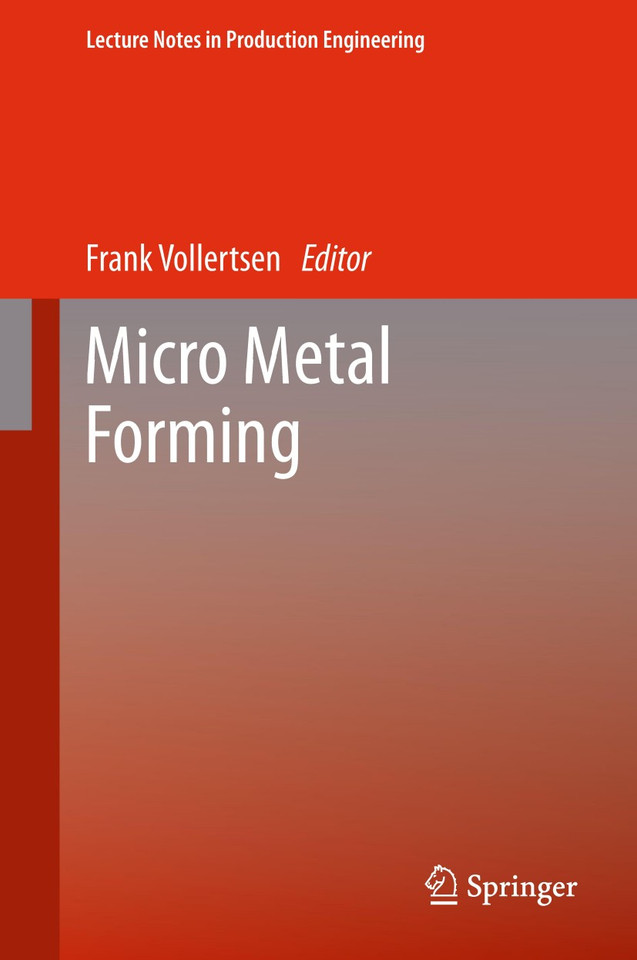 Micro Metal Forming (Lecture Notes in Production Engineering) book cover by 