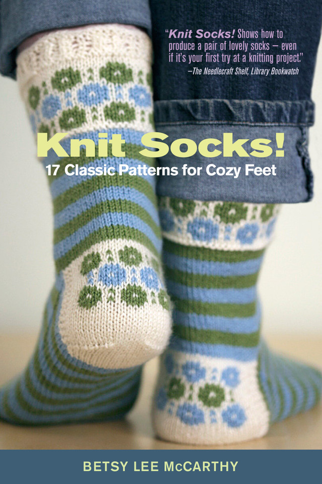 Knit Socks!: 17 Classic Patterns for Cozy Feet book cover by Betsy McCarthy