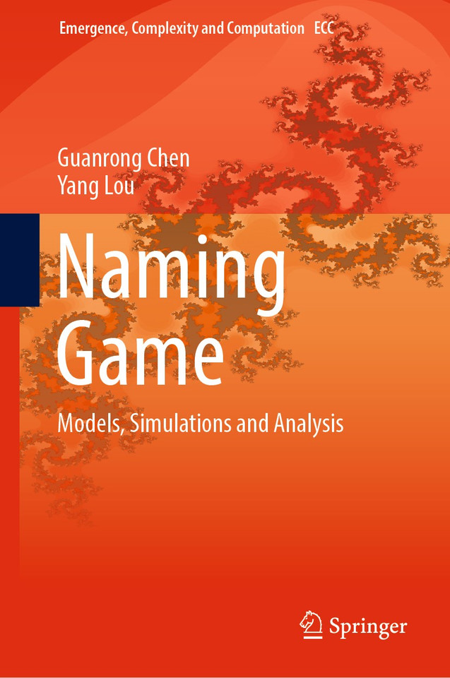 Naming Game: Models, Simulations and Analysis (Emergence, Complexity and Computation #34) book cover by Guanrong Chen, Yang Lou