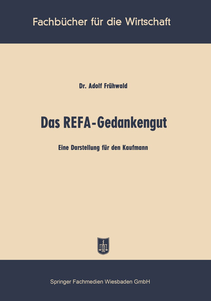 Das REFA-Gedankengut: Eine Darstellung für den Kaufmann book cover by Adolf Frühwald