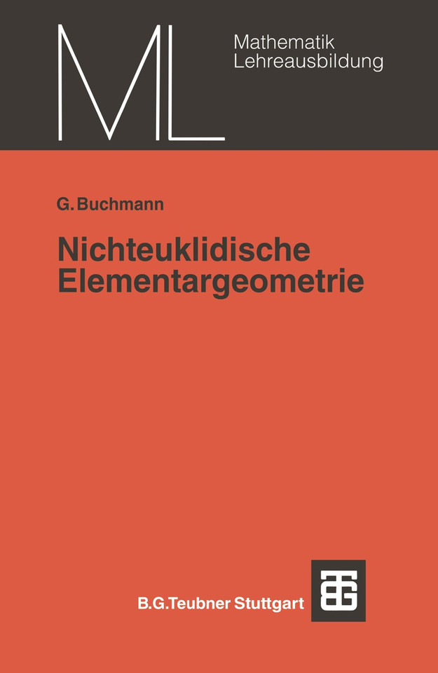 Nichteuklidische Elementargeometrie: Einführung in ein Modell (Mathematik für die Lehrerausbildung) book cover by 