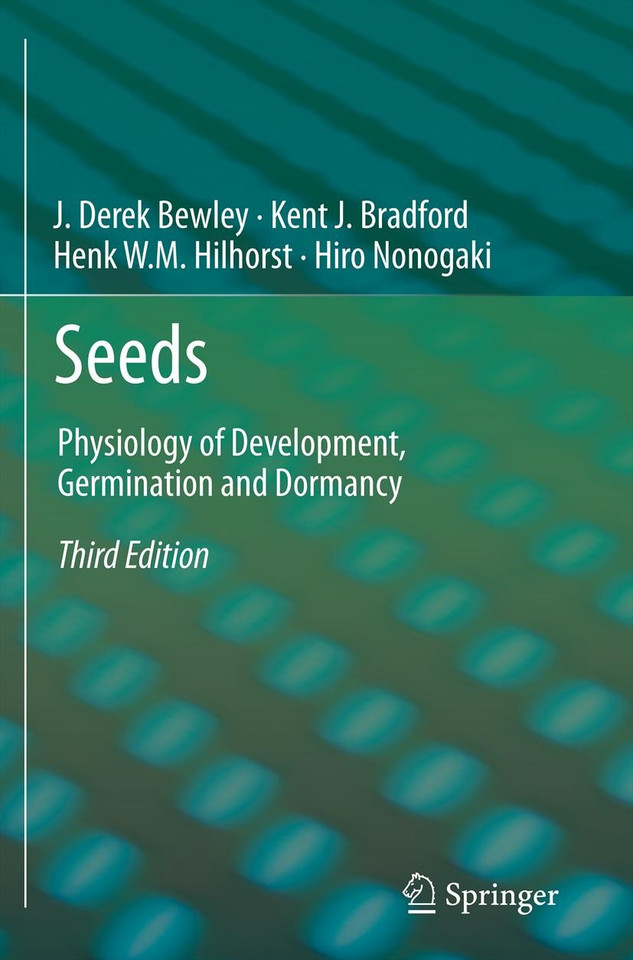Seeds: Physiology of Development, Germination and Dormancy, 3rd Edition book cover by J. Derek Bewley, Kent Bradford, Henk Hilhorst, hiroyuki nonogaki