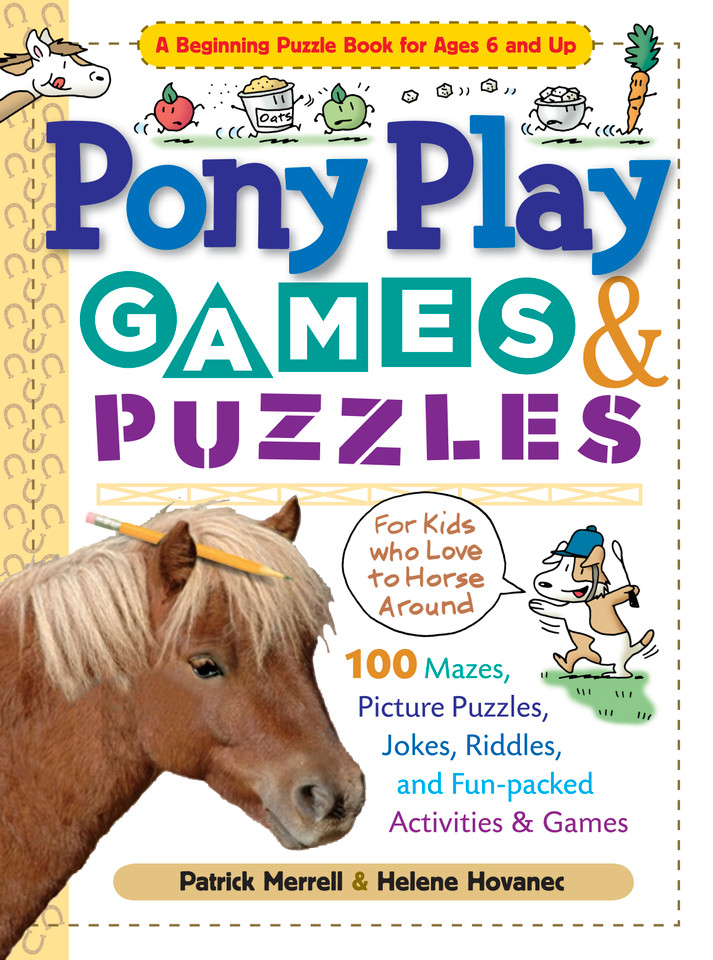 Pony Play Games & Puzzles (Storey's Games & Puzzles) book cover by Patrick Merrell, Helene Hovanec