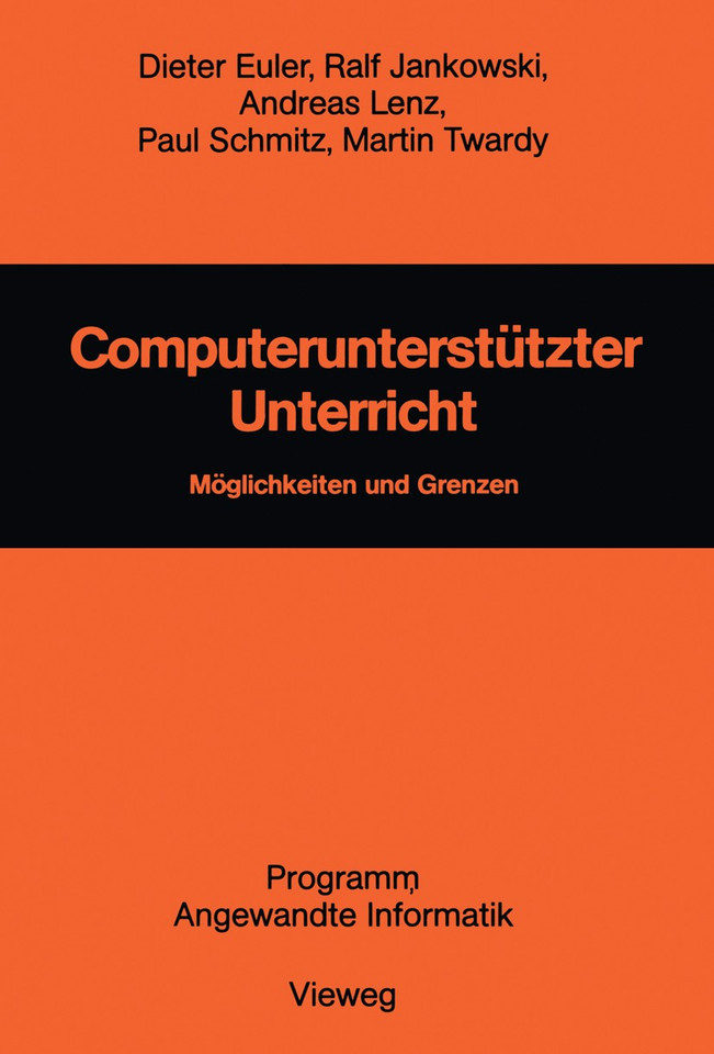 Computerunterstützter Unterricht: Möglichkeiten und Grenzen (Programm Angewandte Informatik) book cover by 