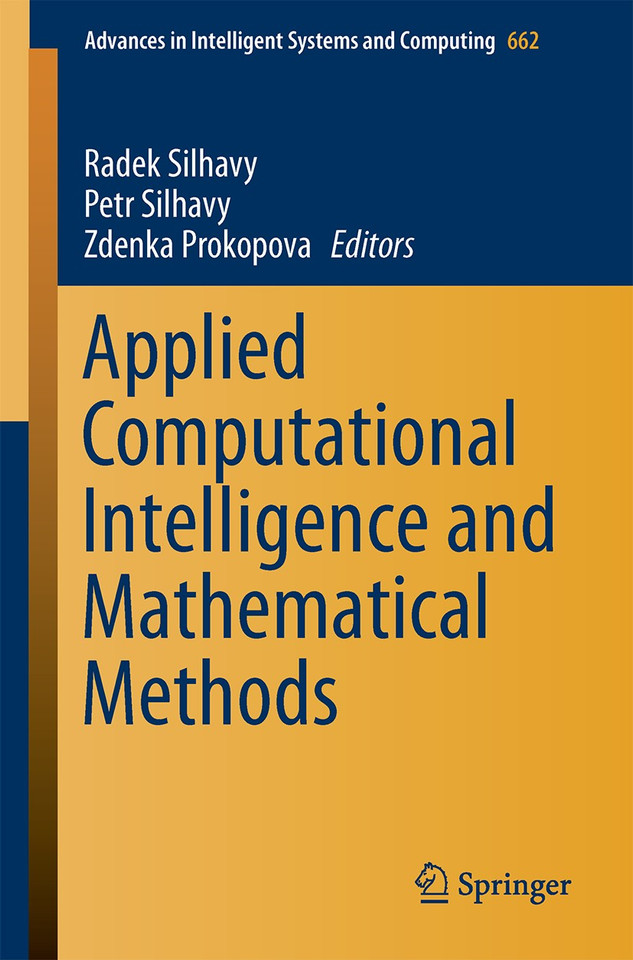 Applied Computational Intelligence and Mathematical Methods: Computational Methods in Systems and Software 2017, vol. 2 (Advances in Intelligent Systems and Computing #662) book cover by 