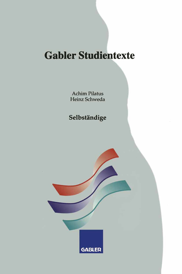 Selbständige (Gabler-Studientexte) book cover by Achim Pilatus, Heinz Schweda