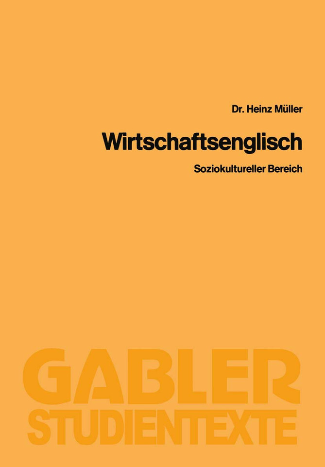 Wirtschaftsenglisch: Soziokultureller Bereich (Gabler-Studientexte) book cover by Heinz Müller