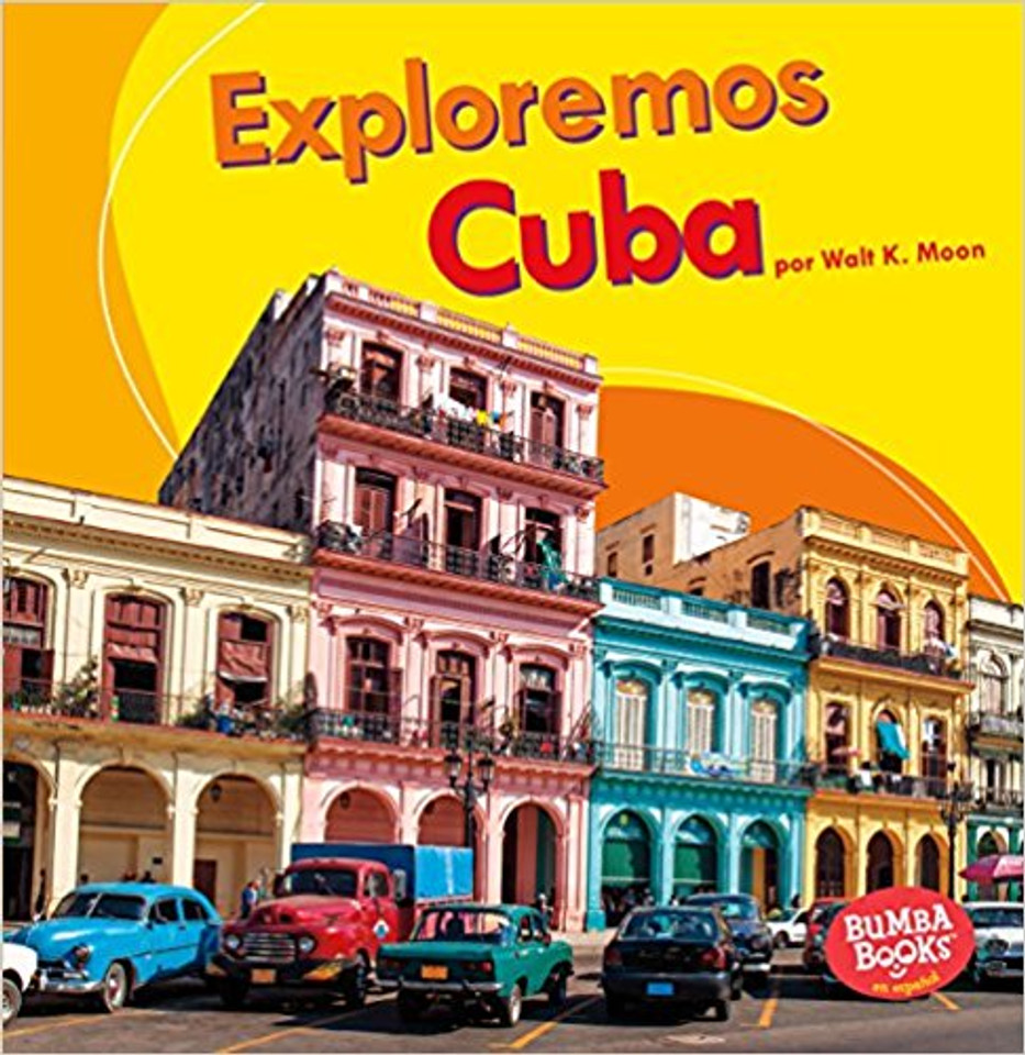 Exploremos Cuba / Let's Explore Cuba (Bumba books en espanol: Exploremos pa_ses / Let's Explore Countries) (Spanish Edition) Cover