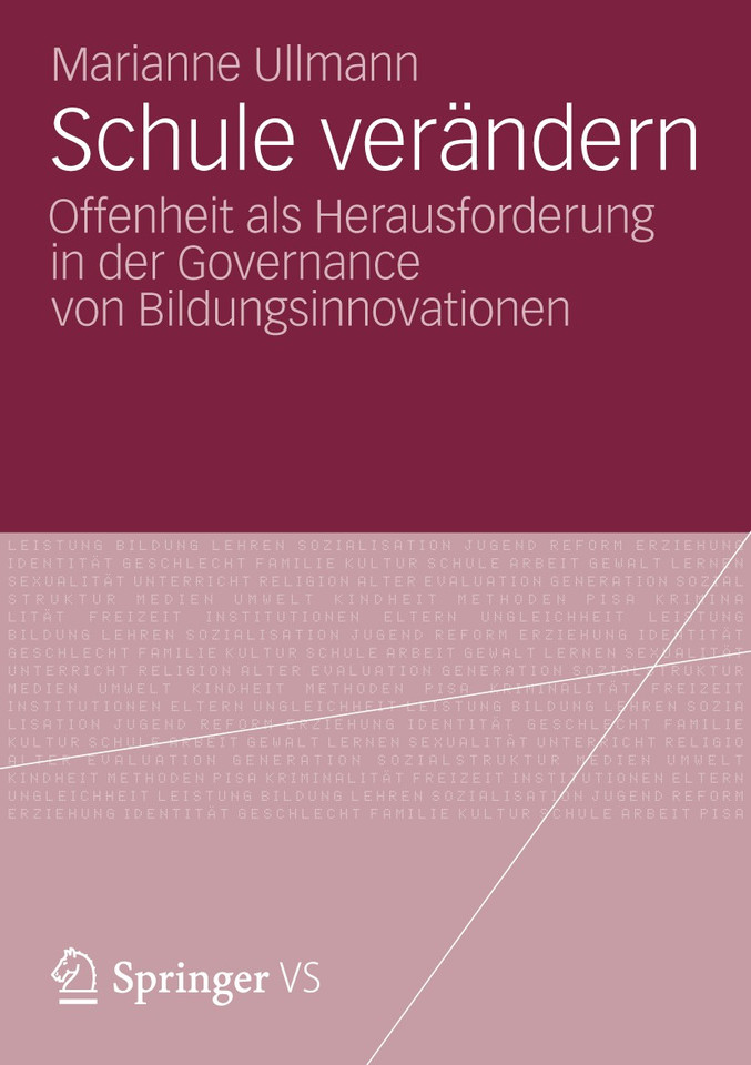 Schule verändern: Offenheit als Herausforderung in der Governance von Bildungsinnovationen book cover by Marianne Ullmann
