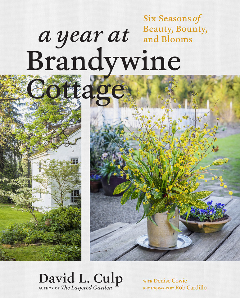 A Year at Brandywine Cottage: Six Seasons of Beauty, Bounty, and Blooms book cover by David L. Culp