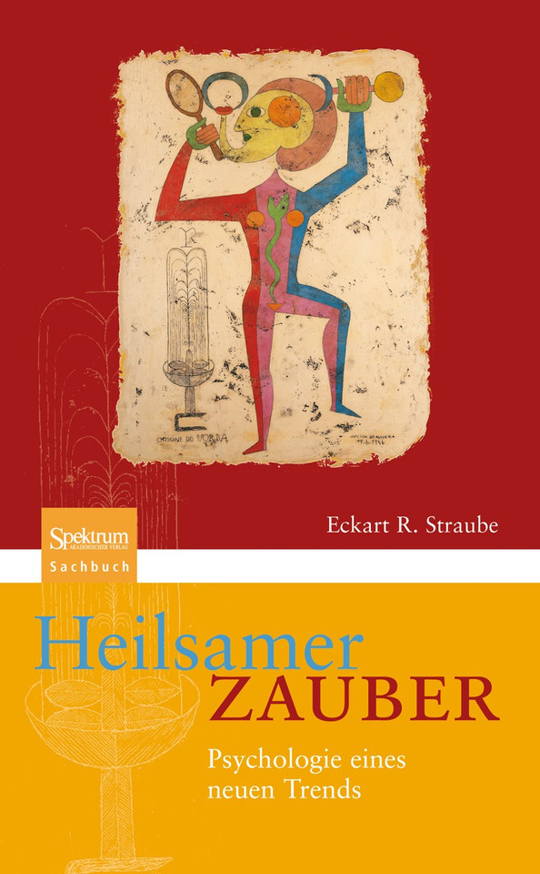 Heilsamer Zauber: Psychologie eines neuen Trends book cover by Eckart R. Straube