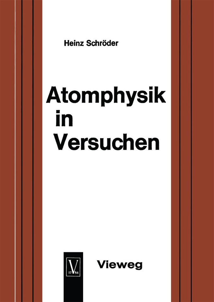 Atomphysik in Versuchen: Ein methodischer Leitfaden für den Unterricht book cover by Heinz Schröder