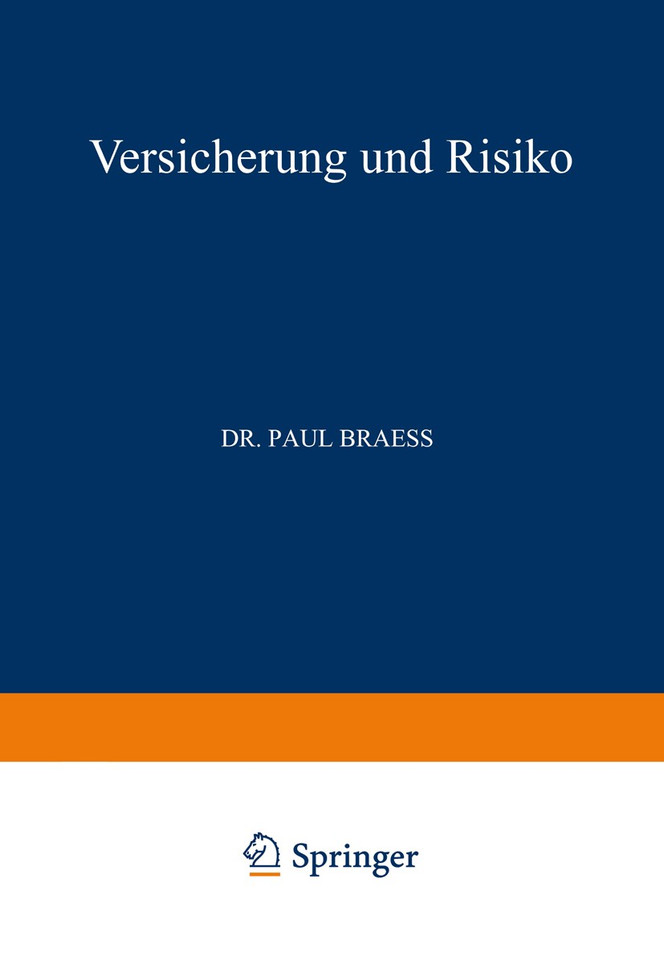 Versicherung und Risiko (Die Wirtschaftswissenschaften #25) book cover by Paul Braess