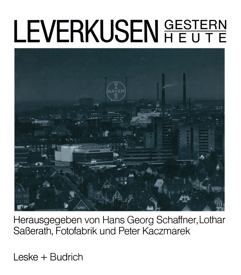 Leverkusen Gestern Heute book cover by Hans Georg Schaffner