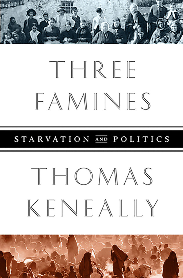 Three Famines: Starvation and Politics book cover by Thomas Keneally